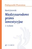 Międzynarodowe prawo inwestycyjne Międzynarodowe prawo inwestycyjne
