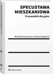 Specustawa mieszkaniowa. Przewodnik dla gmin Specustawa mieszkaniowa. Przewodnik dla gmin