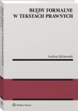 Błędy formalne w tekstach prawnych Błędy formalne w tekstach prawnych
