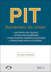PIT Komentarz do zmian zwolnienie dla młodych PIT Komentarz do zmian zwolnienie dla młodych