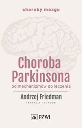 Choroba Parkinsona Choroba Parkinsona