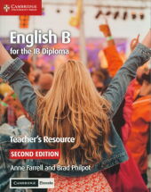 English B for the IB Diploma Teacher’s Resource English B for the IB Diploma Teacher’s Resource