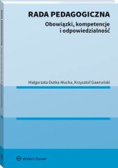 Rada pedagogiczna. Obowiązki, kompetencje i odpowiedzialność Rada pedagogiczna. Obowiązki, kompetencje i odpowiedzialność