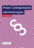 Prawo i postępowanie administracyjne w pigułce Prawo i postępowanie administracyjne w pigułce