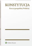 Konstytucja Rzeczypospolitej Polskiej. Przepisy Konstytucja Rzeczypospolitej Polskiej. Przepisy