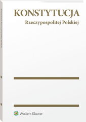 Konstytucja Rzeczypospolitej Polskiej. Przepisy Konstytucja Rzeczypospolitej Polskiej. Przepisy
