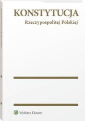 Konstytucja Rzeczypospolitej Polskiej. Przepisy Konstytucja Rzeczypospolitej Polskiej. Przepisy