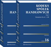 Kodeks spółek handlowych. Komentarz. Tom I i II Kodeks spółek handlowych. Komentarz. Tom I i II