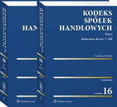 Kodeks spółek handlowych. Komentarz. Tom I i II Kodeks spółek handlowych. Komentarz. Tom I i II