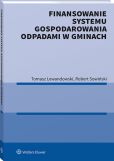 Finansowanie systemu gospodarowania odpadami w gminach Finansowanie systemu gospodarowania odpadami w gminach