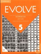 Evolve 5 Workbook with Audio Evolve 5 Workbook with Audio