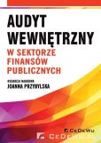 Audyt wewnętrzny w sektorze finansów publicznych Audyt wewnętrzny w sektorze finansów publicznych
