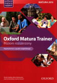 Oxford Matura Trainer Repetytorium Poziom rozszerzony + Online Practice Oxford Matura Trainer Repetytorium Poziom rozszerzony + Online Practice