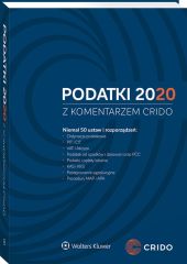 Podatki 2020 z komentarzem Crido Podatki 2020 z komentarzem Crido