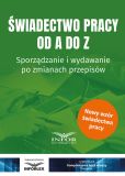 Świadectwo pracy od A do Z Świadectwo pracy od A do Z