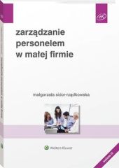 Zarządzanie personelem w małej firmie Zarządzanie personelem w małej firmie