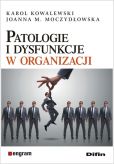 Patologie i dysfunkcje w organizacji Patologie i dysfunkcje w organizacji