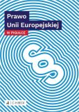 Prawo Unii Europejskiej w pigułce Prawo Unii Europejskiej w pigułce