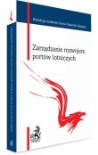 Zarządzanie rozwojem portów lotniczych Zarządzanie rozwojem portów lotniczych