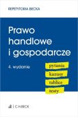 Prawo handlowe i gospodarcze. Pytania. Kazusy. Tablice. Testy Prawo handlowe i gospodarcze. Pytania. Kazusy. Tablice. Testy