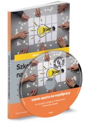 Szkoła oparta na współpracy 61 obszarów współpracy, podział zadań, ważna rola rodziców Szkoła oparta na współpracy 61 obszarów współpracy, podział zadań, ważna rola rodziców