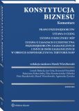Konstytucja biznesu. Komentarz Konstytucja biznesu. Komentarz