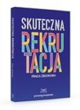 Skuteczna rekrutacja Skuteczna rekrutacja