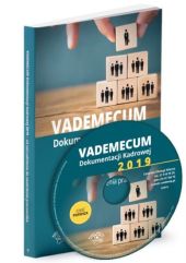Vademecum dokumentacji kadrowej 2019 Od zatrudnienia do zwolnienia pracownika Vademecum dokumentacji kadrowej 2019 Od zatrudnienia do zwolnienia pracownika