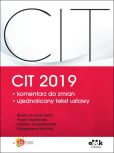 CIT 2019. Komentarz do zmian. Ujednolicony tekst ustawy CIT 2019. Komentarz do zmian. Ujednolicony tekst ustawy