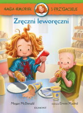 Hania Humorek i przyjaciele Zręczni leworęczni Hania Humorek i przyjaciele Zręczni leworęczni