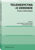 Telemedycyna i e-Zdrowie. Prawo i informatyka Telemedycyna i e-Zdrowie. Prawo i informatyka