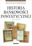 Historia bankowości inwestycyjnej Historia bankowości inwestycyjnej