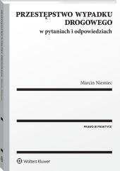 Przestępstwo wypadku drogowego w pytaniach i odpowiedziach Przestępstwo wypadku drogowego w pytaniach i odpowiedziach