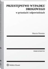 Przestępstwo wypadku drogowego w pytaniach i odpowiedziach Przestępstwo wypadku drogowego w pytaniach i odpowiedziach