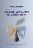 Architektura biznesu przedsiębiorstwa Architektura biznesu przedsiębiorstwa