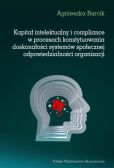 Kapitał intelektualny i compliance w procesach konstytuowania doskonałości systemów społecznej odpow Kapitał intelektualny i compliance w procesach konstytuowania doskonałości systemów społecznej odpow