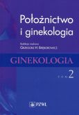 Położnictwo i ginekologia Tom 2 Położnictwo i ginekologia Tom 2