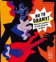 No to gramy! Muzyczna awantura od Little Richarda do Björk No to gramy! Muzyczna awantura od Little Richarda do Björk