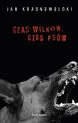 Czas wilków czas psów Czas wilków czas psów
