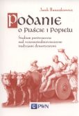 Podanie o Piaście i Popielu Podanie o Piaście i Popielu