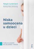 Niska samoocena u dzieci Niska samoocena u dzieci