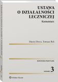 Ustawa o działalności leczniczej. Komentarz Ustawa o działalności leczniczej. Komentarz