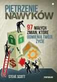 Piętrzenie nawyków 97 małych zmian które odmienią Twoje życie Piętrzenie nawyków 97 małych zmian które odmienią Twoje życie