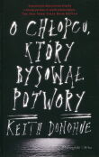 O chłopcu, który rysował potwory O chłopcu, który rysował potwory