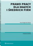 Prawo pracy dla małych i średnich firm Prawo pracy dla małych i średnich firm