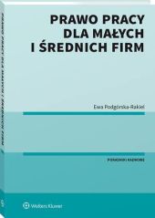 Prawo pracy dla małych i średnich firm Prawo pracy dla małych i średnich firm
