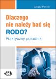 Dlaczego nie należy bać się RODO? Dlaczego nie należy bać się RODO?