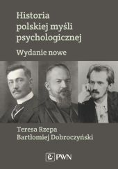 Historia polskiej myśli psychologicznej Historia polskiej myśli psychologicznej