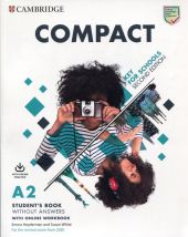 Compact Key for Schools A2 Student's Book with Online Workbook Compact Key for Schools A2 Student's Book with Online Workbook