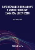 Raportowanie niefinansowe a wyniki finansowe zakładów ubezpieczeń Raportowanie niefinansowe a wyniki finansowe zakładów ubezpieczeń